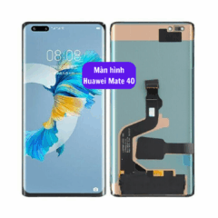 Thay màn hình Huawei Mate 40 uy tín lấy ngay tại Hà Nội