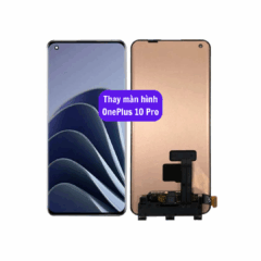 Thay màn hình OnePlus 10 Pro uy tín lấy ngay tại Hà Nội