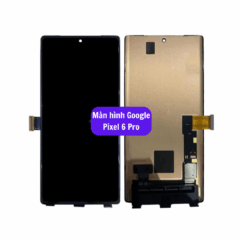 Thay màn hình Google Pixel 6 Pro uy tín lấy ngay tại Hà Nội