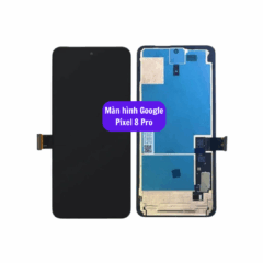 Thay Màn Hình Google Pixel 8 Pro uy tín lấy ngay tại Hà Nội