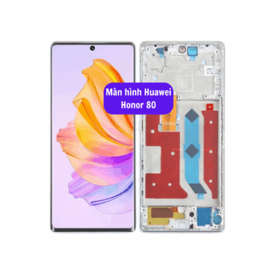 Thay Man Hinh Huawei Honor 80