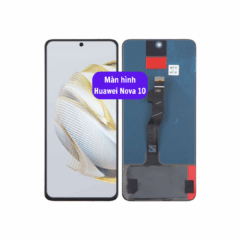 Thay màn hình Huawei Nova 10