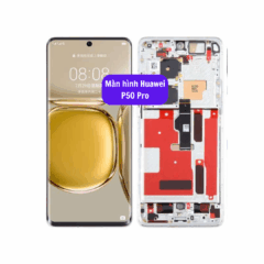 Thay màn hình Huawei P50 Pro uy tín lấy ngay tại Hà Nội