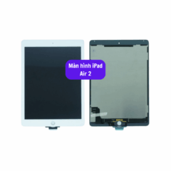 Thay màn hình iPad Air 2 uy tín lấy ngay tại Hà Nội