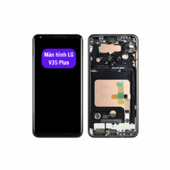 Thay màn hình LG V30 Plus uy tín lấy ngay tại Hà Nội