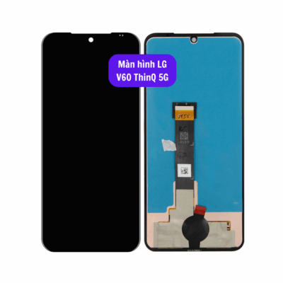 Thay Man Hinh Lg V60 Thinq 5g