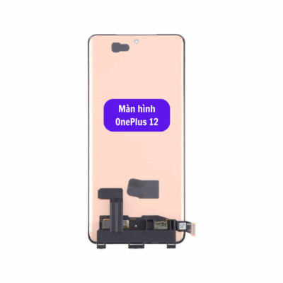 Thay Man Hinh Oneplus 12