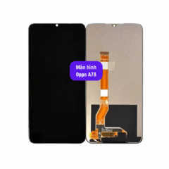 Thay màn hình Oppo A78, uy tín lấy ngay tại Hà Nộ