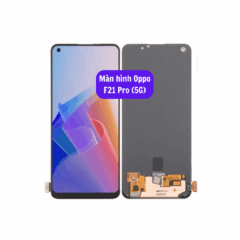 Thay màn hình Oppo F21 Pro (5G) uy tín lấy ngay tại Hà Nội