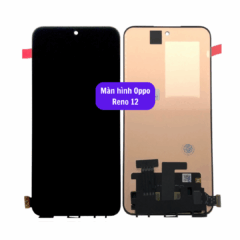 Thay màn hình Oppo Reno 12 uy tín lấy ngay tại Hà Nội