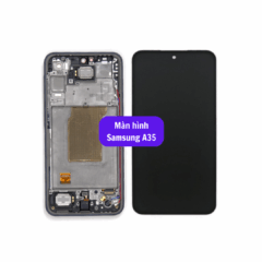 Thay màn hình Samsung A35 uy tín lấy ngay tại Hà Nội