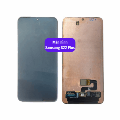 Thay Man Hinh Samsung S22 Plus