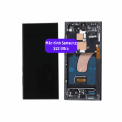 Thay màn hình Samsung S23 Ultra uy tín lấy ngay tại Hà Nội
