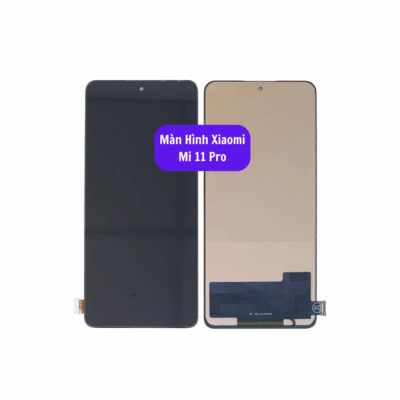 Thay Man Hinh Xiaomi Mi 11 Pro