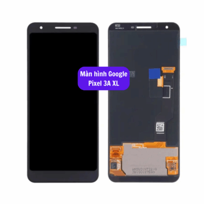 Thay Man Hinh Google Pixel 3a Xl