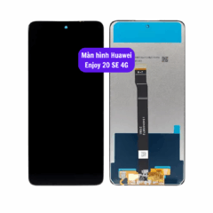 Thay màn hình Huawei Enjoy 20 SE 4G uy tín lấy ngay tại Hà Nội