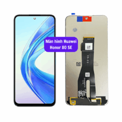 Thay màn hình Huawei Honor 80 SE uy tín lấy ngay tại Hà Nội