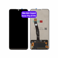 Thay màn hình Huawei Honor Play 5T Pro uy tín lấy ngay tại Hà Nội
