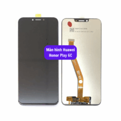 Thay màn hình Huawei Honor Play 6C uy tín lấy ngay tại Hà Nội