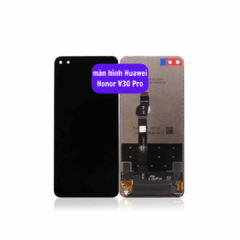 Thay màn hình Huawei Honor V30 Pro uy tín lấy ngay tại Hà Nội