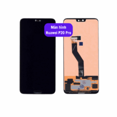 Thay màn hình Huawei P20 Pro uy tín lấy ngay tại Hà Nội