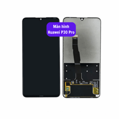 Thay Man Hinh Huawei P30 Pro