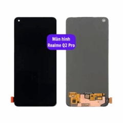 Thay màn hình Realme Q2 Pro uy tín lấy ngay tại Hà Nội