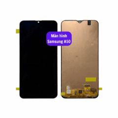 Thay màn hình Samsung A50 uy tín lấy ngay tại Hà Nội