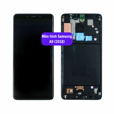 Thay Man Hinh Samsung A9 2018
