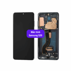 Thay màn hình Samsung S20 uy tín lấy ngay tại Hà Nội