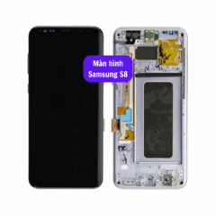Thay màn hình Samsung S8 uy tín lấy ngay tại Hà Nội