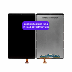 Thay màn hình Samsung Tab A 10.1 inch 2019 (T510/T515) uy tín lấy ngay tại Hà Nội