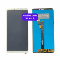 Thay màn hình Xiaomi Mi Max 3 uy tín lấy ngay tại Hà Nội