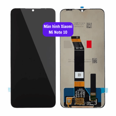 Thay Man Hinh Xiaomi Mi Note 10