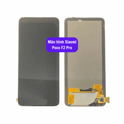 Thay Man Hinh Xiaomi Poco F2 Pro