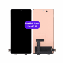 Thay màn hình Xiaomi Poco F3 GT uy tín lấy ngay tại Hà Nội