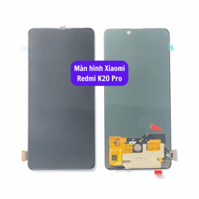 Thay Man Hinh Xiaomi Redmi K20 Pro